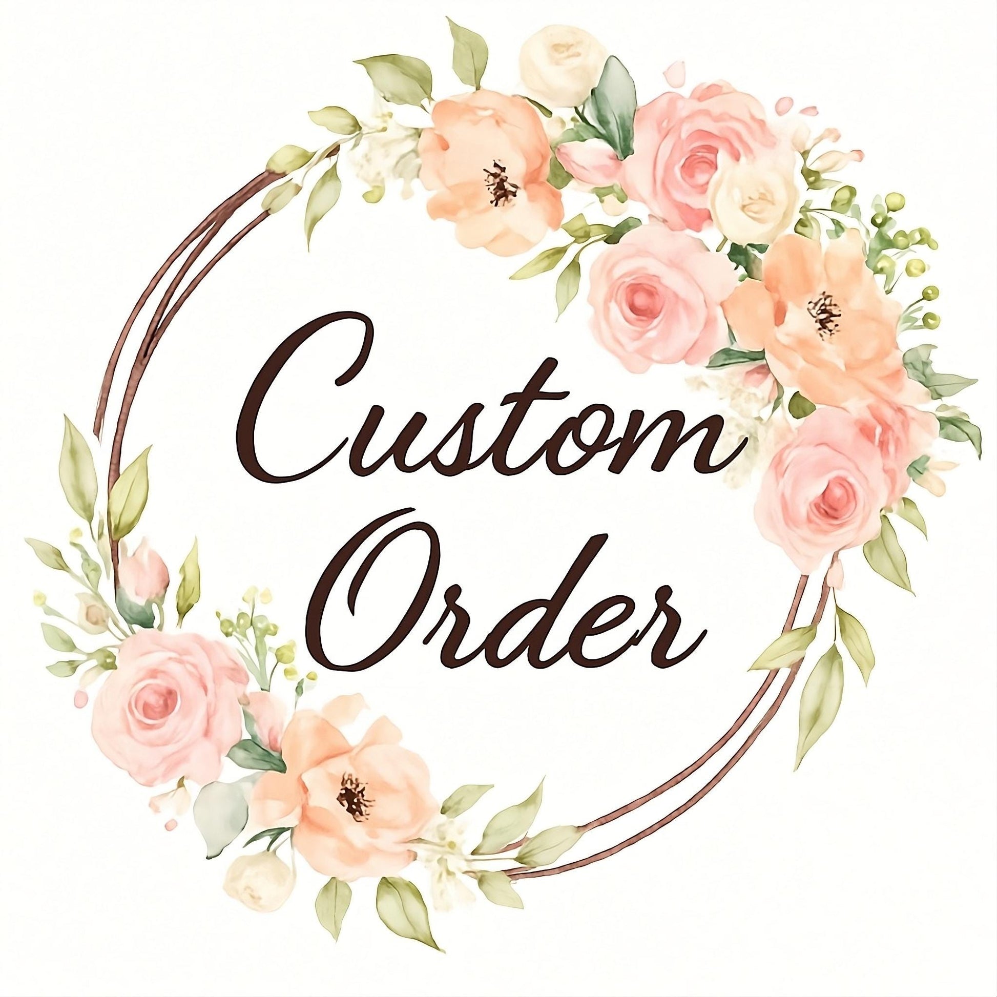 Custom Order for Whitney S