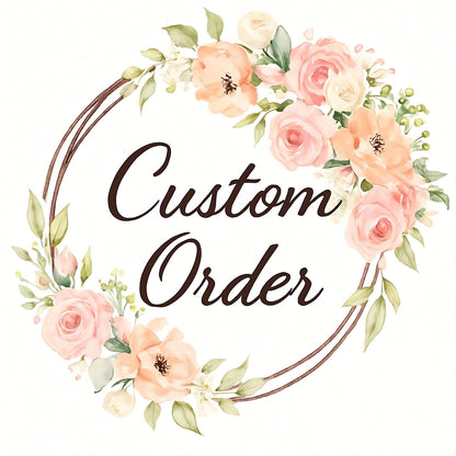 Custom Order for Whitney S